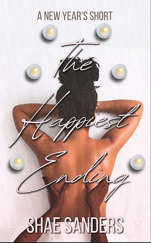 The Happiest Ending: A New Year's Short by Shae Sanders