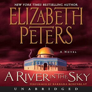 A River in the Sky by Elizabeth Peters