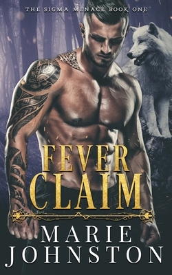 Fever Claim by Marie Johnston