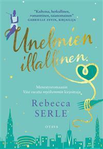 Unelmien illallinen by Rebecca Serle