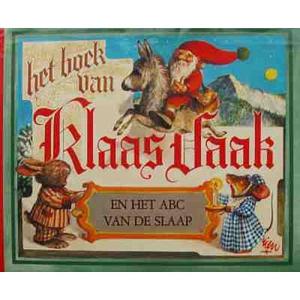 Het boek van Klaas Vaak: en het abc van de slaap by Rien Poortvliet, Wil Huygen