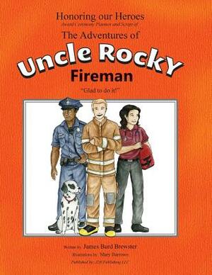 The Adventures of Uncle Rocky, Fireman - Script: Honoring Our Heroes award ceremony by James Burd Brewster