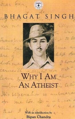 Why I Am An Atheist by Bhagat Singh