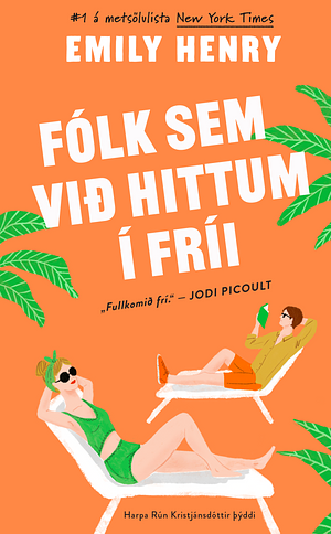 Fólk sem við hittum í fríi by Emily Henry