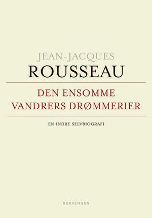 Den Ensomme Vandrers Drømmerier by Henning Hagerup, Birger Huse, Jean-Jacques Rousseau