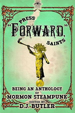 Press Forward Saints by D.J. Butler, Glenn Hammer