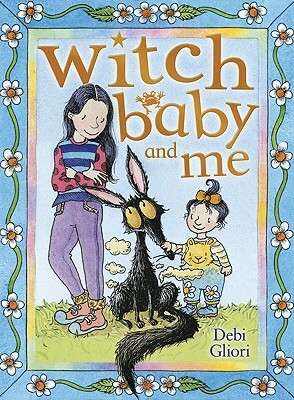 Witch Baby and Me by Debi Gliori