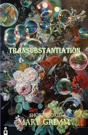 Transubstantiation by Fiction › Short Stories (single author)Fiction / Short Stories (single author)