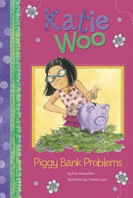 Piggy Bank Problems by Fran Manushkin