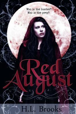 Red August by H. L. Brooks