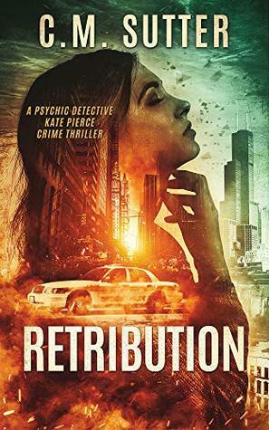 Retribution by C.M. Sutter