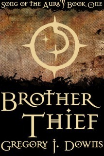 Brother Thief by Gregory J. Downs