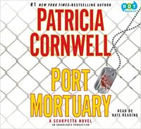 Port Mortuary by Patricia Cornwell