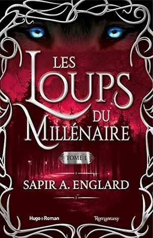 Les Loups du Millénaire  by Sapir Englard