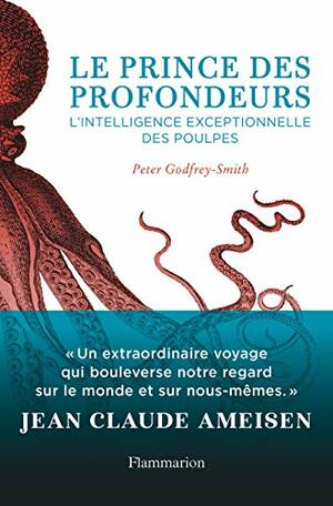 Le Prince des profondeurs by Sophie Lem, Peter Godfrey-Smith, Jean-Claude Ameisen
