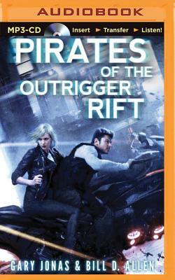 Pirates of the Outrigger Rift by Gary Jonas, Bill D. Allen