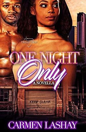 One Night Only by Carmen Lashay, Carmen Lashay