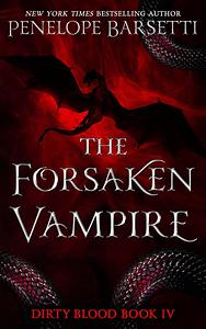 The Forsaken Vampire by Penelope Barsetti