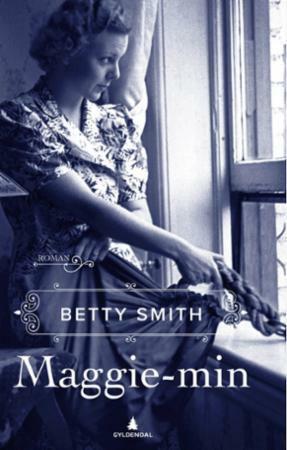Maggie-min by Betty Smith, Tiril Broch Aakre