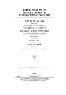 Review of non-oil and gas research activities in the Houston-Galveston-Gulf Coast area by Committee on Science (house), United States House of Representatives, United States Congress