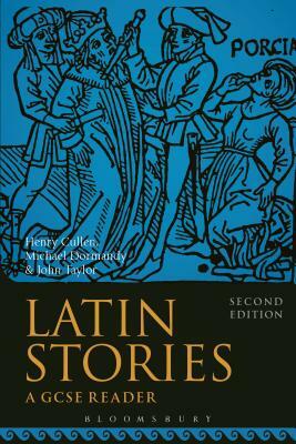 Latin Stories: A GCSE Reader by Michael Dormandy, Henry Cullen, John Taylor