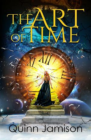 The Art of Time by Quinn Jamison, Quinn Jamison
