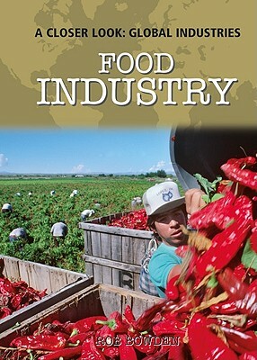 Food Industry by Rob Bowden