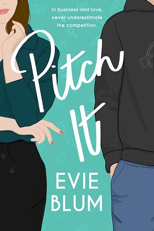 Pitch It by Evie Blum