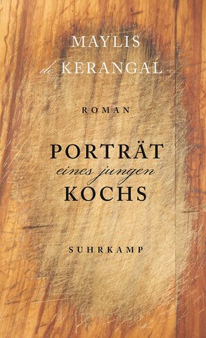 Porträt eines jungen Kochs by Maylis de Kerangal