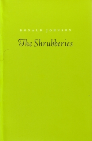 The Shrubberies by Ronald Johnson, Peter O'Leary
