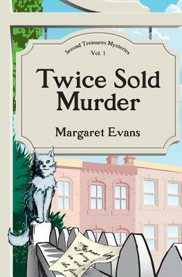 Twice Sold Murder by Margaret Evans