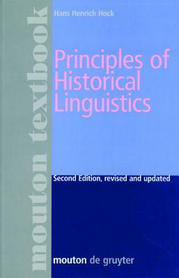 Principles of Historical Linguistics by Hans Henrich Hock