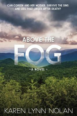 Above the Fog by Karen Nolan