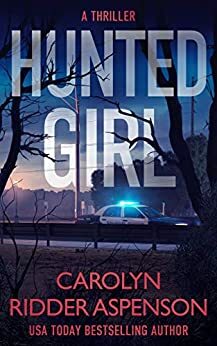 Hunted Girl by Carolyn Ridder Aspenson