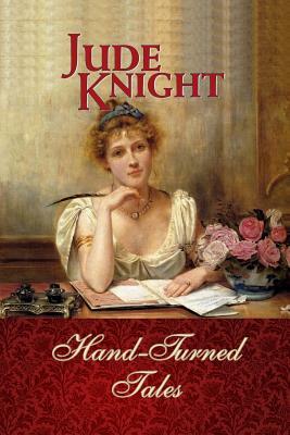 Hand-Turned Tales by Jude Knight