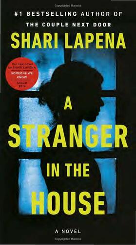 A Stranger in the House by Shari Lapena