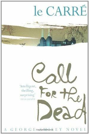 Call for the Dead by John le Carré