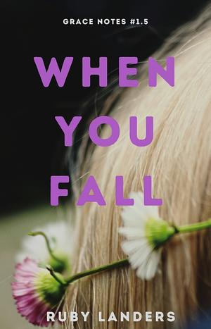 When You Fall by Ruby Landers
