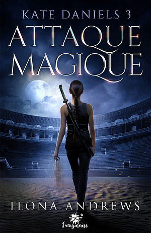 Attaque magique by Ilona Andrews