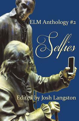 Selfies by Josh Langston