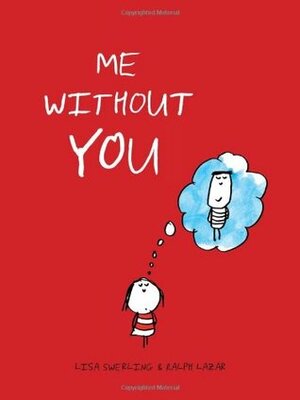 Me Without You by Lisa Swerling, Ralph Lazar