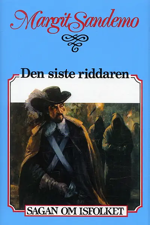 Den siste riddaren by Margit Sandemo