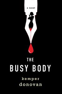 The Busy Body by Kemper Donovan
