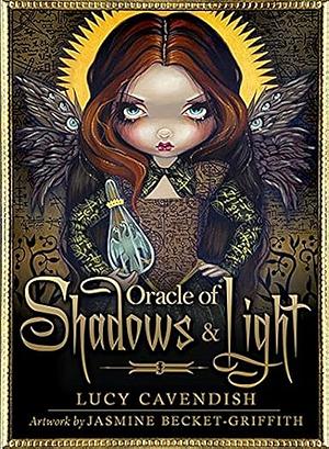 Oracle Of Shadows and Light by Lucy Cavendish