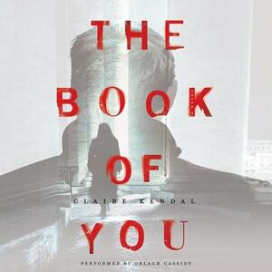 The Book of You by Claire Kendal