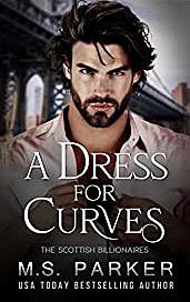A Dress for Curves by M.S. Parker