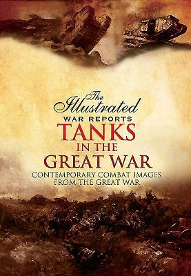 Tanks in the Great War by Bob Carruthers