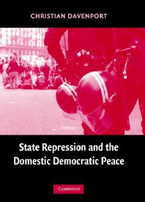 State Repress Domest Democrat Peace by Christian Davenport