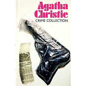 Agatha Christie Crime Collection: The Hollow; The Moving Finger; Three Act Tragedy by Agatha Christie