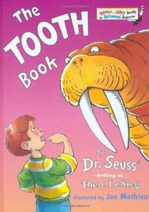 The Tooth Book by Dr. Seuss, Theo LeSieg, Joe Mathieu